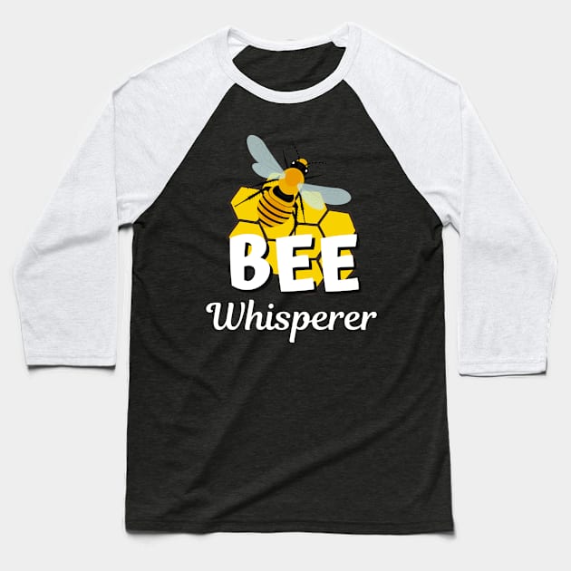 Bee Whisperer Beekeeper Honey Honeycomb Baseball T-Shirt by Foxxy Merch